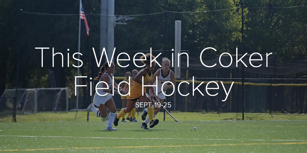 This Week in Coker Field Hockey Sept. 19-25