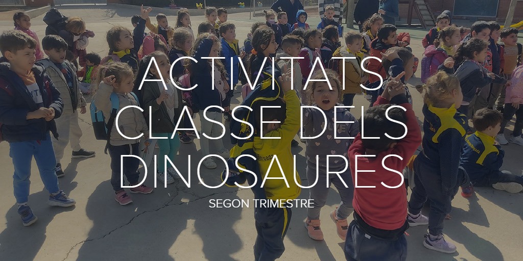 ACTIVITATS CLASSE DELS DINOSAURES
