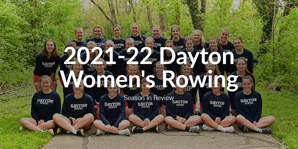 2021-22 Dayton Women's Rowing Season In Review