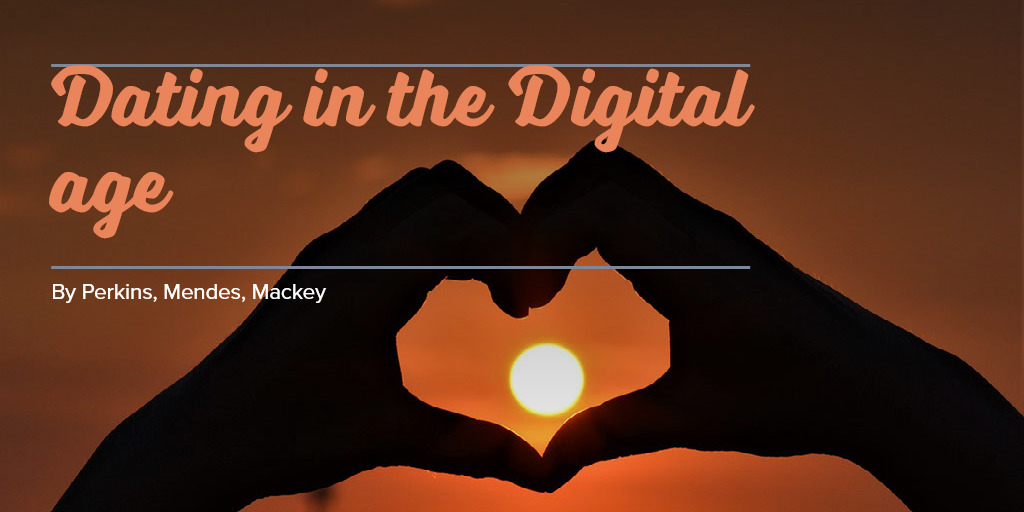 Dating in the Digital age