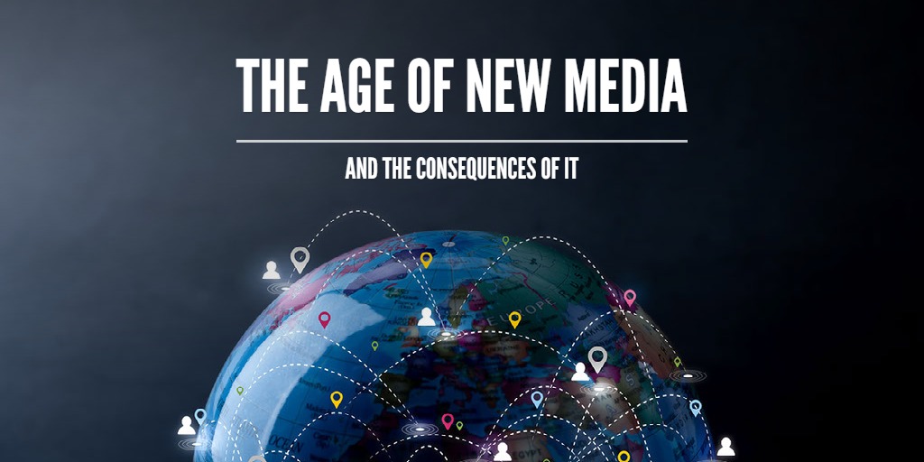 The Age of New Media