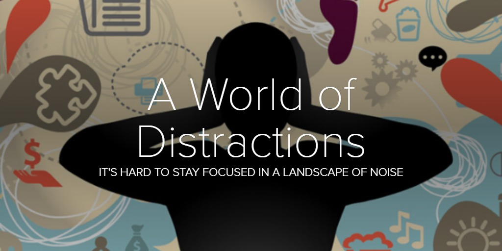 A World of Distractions