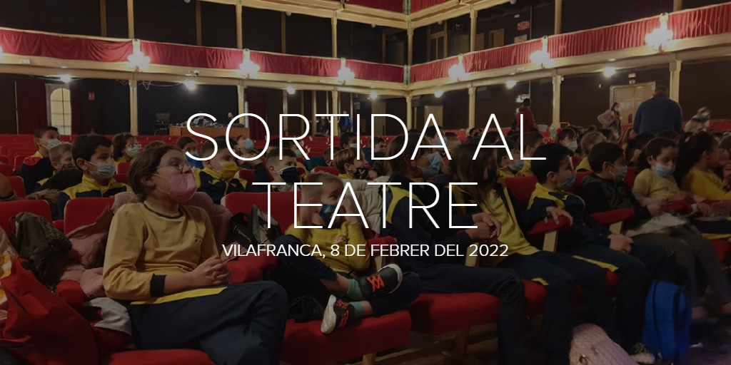 SORTIDA AL TEATRE