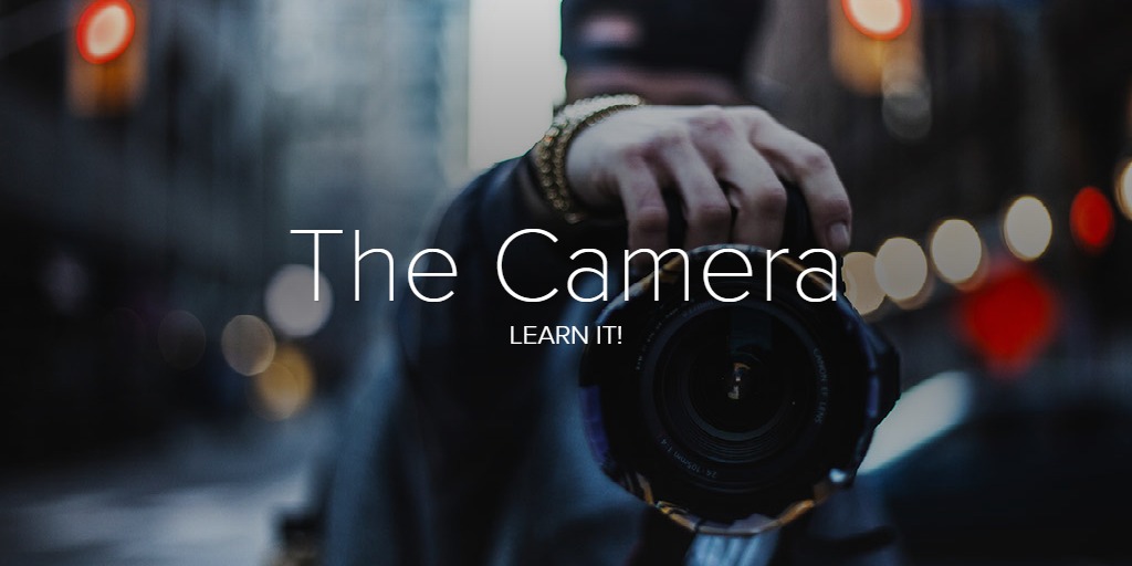 The Camera